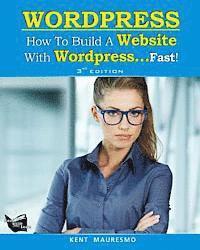 bokomslag How To Build a Website With WordPress...Fast! (3rd Edition - Read2Learn Guides)