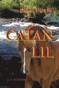 Catan Lil (Oskar part III): Catan Lil: Oskar part III 1