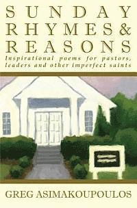 bokomslag Sunday Rhymes & Reasons: Inspirational poems for pastors, leaders and other imperfect saints