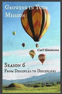 Carl Simmons - Growing in Your Mission, Häftad
