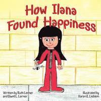 David L. Lerner - How Ilana Found Happiness, Häftad