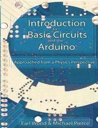 bokomslag Introduction to Basic Circuits and the Arduino: An Approach from a Physics Perspective