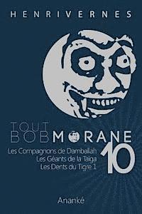 bokomslag Tout Bob Morane/10