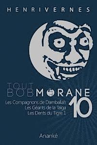 Les Editions Ananke - Tout Bob Morane/10, Häftad