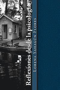 Antonia Flores Lopez, Lorena Sahagun Flores - Reflexiones desde la psicologia, Häftad