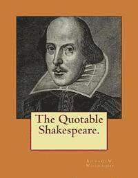 bokomslag The Quotable Shakespeare.