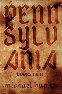 Michael Bunker - Pennsylvania 1 & 2, Häftad