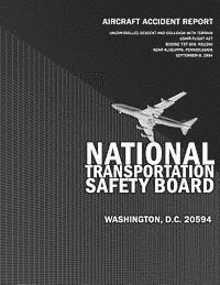 bokomslag Aircraft Accident Report: Uncontrolled Descent and Collision with Terrain Usair Flight 427, Boeing 737-300, N513AU Near Aliquippa, Pennsylvania