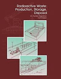 bokomslag Radioactive Waste: Production, Storage, Disposal