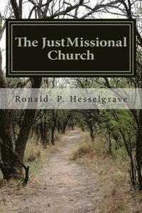 bokomslag The JustMissional Church: Pursuing God's Path for Justice