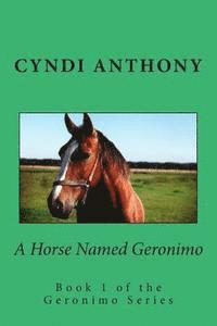 bokomslag A Horse Named Geronimo: The Great Escape