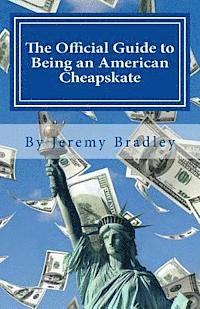 bokomslag The Official Guide to Being an American Cheapskate