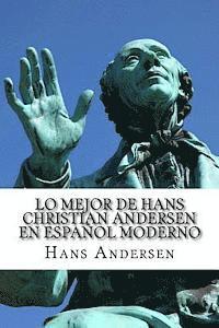 bokomslag Lo Mejor de Hans Christian Andersen en Español Moderno