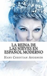 bokomslag La Reina De Las Nieves En Español Moderno