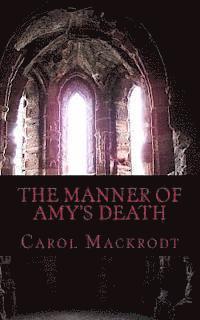 bokomslag The Manner of Amy's Death