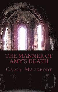 bokomslag The Manner of Amy's Death