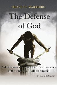 bokomslag Heaven's Warriors: The Defense of God