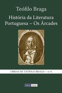 bokomslag História da Literatura Portuguesa - Os Árcades