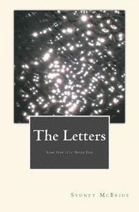 The Letters: The Letters: Some How It'll Never End 1