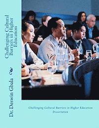 Challenging Cultural Barriers in Higher Education 1