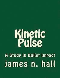 bokomslag Kinetic Pulse: A Study in Bullet Impact