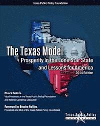 Chuck DeVore - The Texas Model: Prosperity in the Lone Star State and Lessons for America - 2014 Edition, Häftad