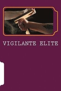 bokomslag Vigilante Elite