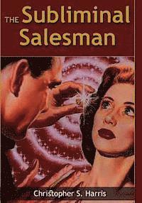 bokomslag The Subliminal Salesman