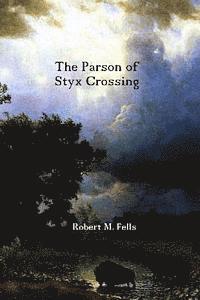 bokomslag The Parson of Styx Crossing