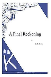 A Final Reckoning 1