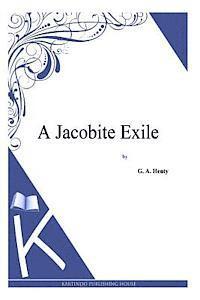 bokomslag A Jacobite Exile