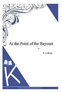 At the Point of the Bayonet 1