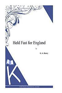 Held Fast for England 1