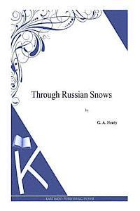 Through Russian Snows 1