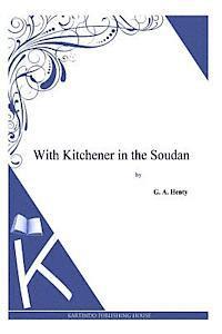With Kitchener in the Soudan