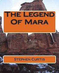 Stephen Curtis - The Legend Of Mara, Häftad