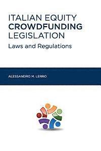 Alessandro Maria Lerro - Italian Equity Crowdfunding Legislation: Laws and Regulations, Häftad