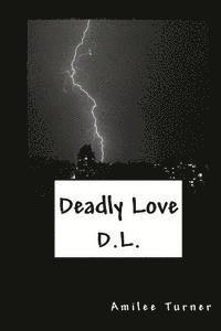 bokomslag Deadly Love: D.L.
