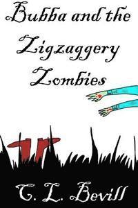 bokomslag Bubba and the Zigzaggery Zombies: A Bubba Mystery