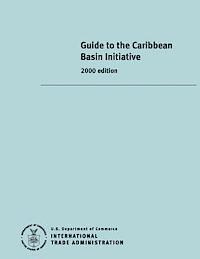 bokomslag Guide to the Caribbean Basin Initiative