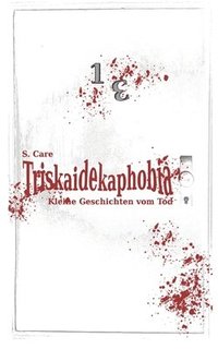 bokomslag Triskaidekaphobia - Kleine Geschichten vom Tod