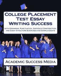 Academic Success Media - College Placement Test Essay Writing Success, Häftad