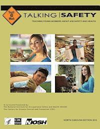 bokomslag Talking Safety: Teaching Young Workers About Job Safety and Health North Carolina Edition
