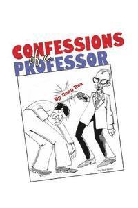 Confessions of a Professor 1