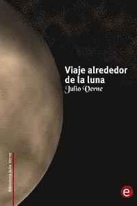 Julio Verne - Viaje alrededor de la luna, Häftad