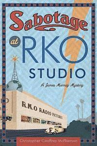 bokomslag Sabotage at RKO Studio: A James Murray Mystery
