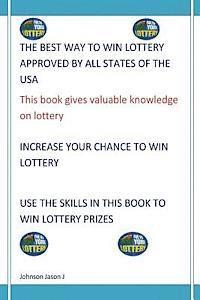 bokomslag The Best Way To Win Lottery Approved By All States Of The USA