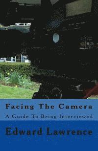Facing The Camera: A Guide To Being Interviewed