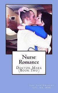 bokomslag Nurse Romance: Doctor Mark (Book Two)
