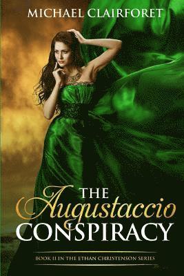Michael Clairforet - The Augustaccio Conspiracy, Häftad